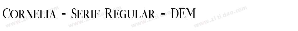 Cornelia - Serif Regular - DEMO字体转换